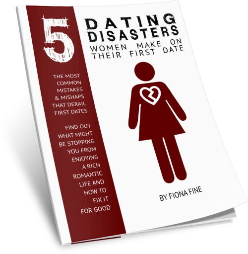 5 Dating Disasters Women Make on their First Date 5 Dating Disaster eBook
